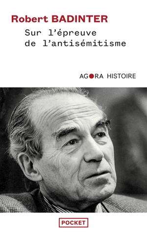 Sur l'épreuve de l'antisémitisme - Robert Badinter