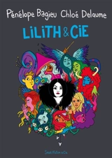 Lilith & Cie - Chloé Delaume