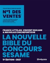 La nouvelle bible du concours Sésame : 2027 - Franck Attelan