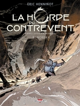 La horde du contrevent. Vol. 5. Norska - Eric Henninot