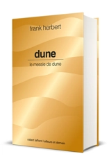 Le cycle de Dune. Dune. Le messie de Dune - Frank Herbert
