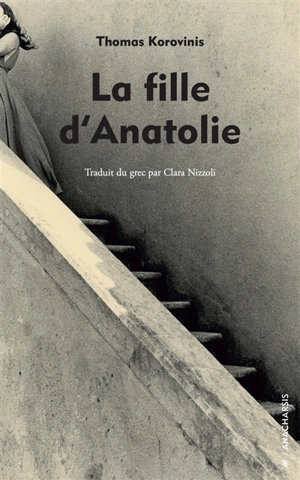 La fille d'Anatolie - Thomas Korovinis