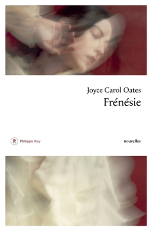Frénésie - Joyce Carol Oates