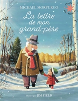 La lettre de mon grand-père - Michael Morpurgo