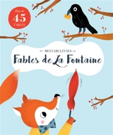 Mes fabuleuses fables de La Fontaine - Jean de La Fontaine
