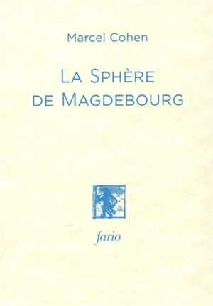 La sphère de Magdebourg - Marcel Cohen