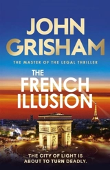 The French Illusion - John Grisham