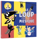 Le loup qui voulait faire de la musique - Orianne Lallemand