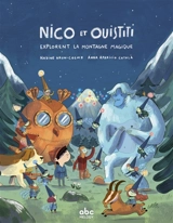 Nico et Ouistiti. Nico et Ouistiti explorent la montagne magique - Nadine Brun-Cosme