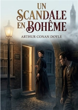 Un scandale en Bohême - Doyle, Arthur Conan