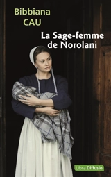 La sage-femme de Norolani - Bibbiana Cau