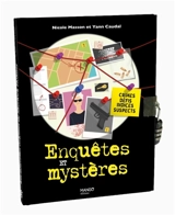 Enquêtes et mystères : crimes, défis, indices, suspects - Nicole Masson