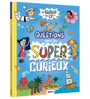 Les héros du CP. Questions pour les super curieux - Yann Caudal