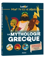 Ludoc' dont tu es le héros : la mythologie grecque - Sophie Blitman
