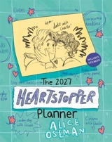 The Heartstopper 2027 Planner - Alice Oseman