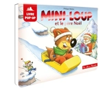 Mini-Loup et le Père Noël : livre pop-up - Philippe Matter