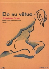 De nu vêtue : dans la peau d'une modèle vivante - Clotilde Pratt