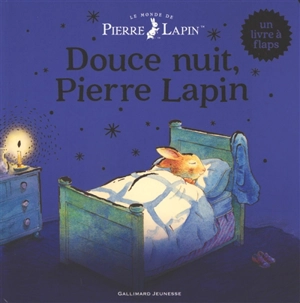 Le monde de Pierre Lapin. Douce nuit, Pierre Lapin - Neil Faulkner