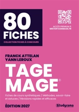 Tage Mage, 80 fiches : fiches de cours synthétiques, méthodes, savoir-faire et astuces, révisions rapides et efficaces - Franck Attelan
