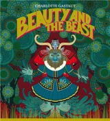 Beauty and the Beast - Charlotte Gastaut
