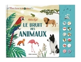 Le bruit des animaux - Adeline Ruel