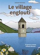 Le village englouti - Damien Roussel