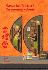 La librairie du vendredi. Vol. 3. Un automne velouté - Sawako Natori