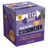 C'est pas sorcier : quiz vrai-faux - Eric Mathivet