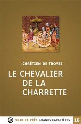 Le chevalier de la charrette - Chrétien de Troyes