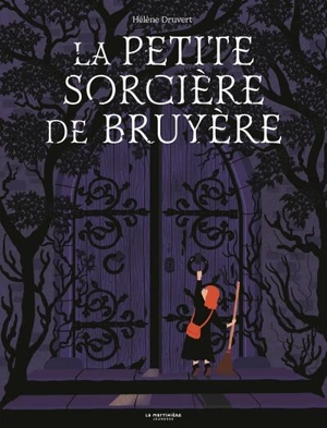 La petite sorcière de Bruyère - Hélène Druvert