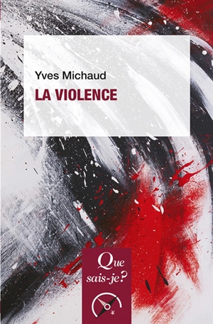 La violence - Yves Michaud
