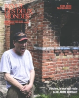 Revue des deux mondes, hors série. Ukraine : le mal qui reste - Guillaume Herbaut