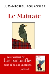Le mainate - Luc-Michel Fouassier