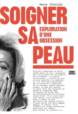 Soigner sa peau : exploration d'une obsession - Mona Chollet