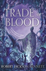 A Trade of Blood - Robert Jackson Bennett