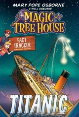 Magic Tree House Fact Tracker Graphic Novel : Titanic - Mary Pope Osborne