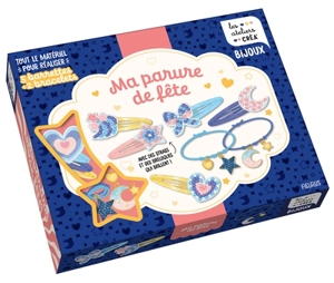 Ma parure de fête : tout le matériel pour réaliser 5 barrettes & 2 bracelets - Clémentine Guivarc'h