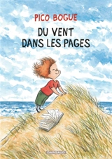 Pico Bogue. Vol. 18. Du vent dans les pages - Dominique Roques