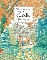 Les vacances de Hulotte - Juliette Lagrange