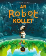 Ar robot kollet - Joe Todd-Stanton