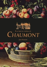 A la table du château de Chaumont - Jean Vassort
