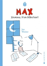 Max : journal d'un débutant - Jan Weiler