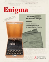 Enigma : le dossier secret des espions français