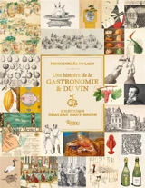 Une histoire de la gastronomie et du vin : la bibliothèque du château Haut-Brion - Pedro Corrêa do Lago