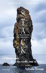 Stacks : la traversée des mondes - Sylvain Tesson