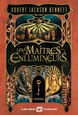 Les maîtres enlumineurs : l'intégrale - Robert Jackson Bennett