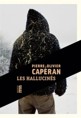 Les hallucinés - Pierre-Olivier Capéran