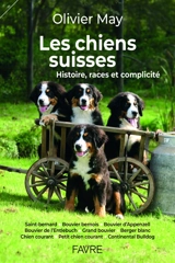 Les chiens et la Suisse, une vieille histoire - Olivier May