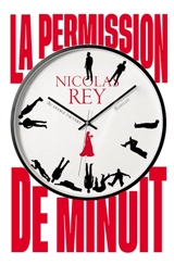 La permission de minuit - Nicolas Rey