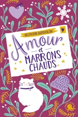 Amour et marrons chauds - Delphine Bertholon